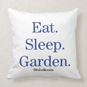 Äta. Sömn. Garden. Kudde