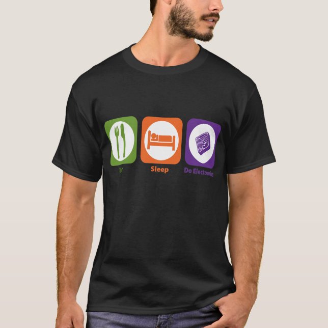 Äta sömn gör elektronik tee shirt (Framsida)