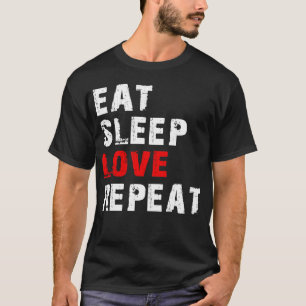 äta sömn kärlek t shirt
