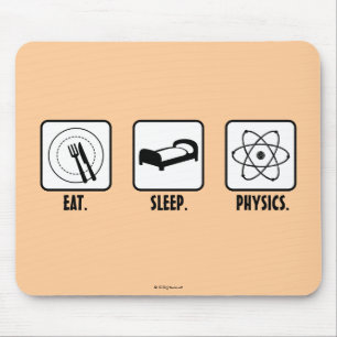 Äta. Sömn. Physics. Musmatta