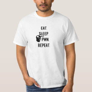 Äta. Sömn. Pwn. Upprepning T-shirt