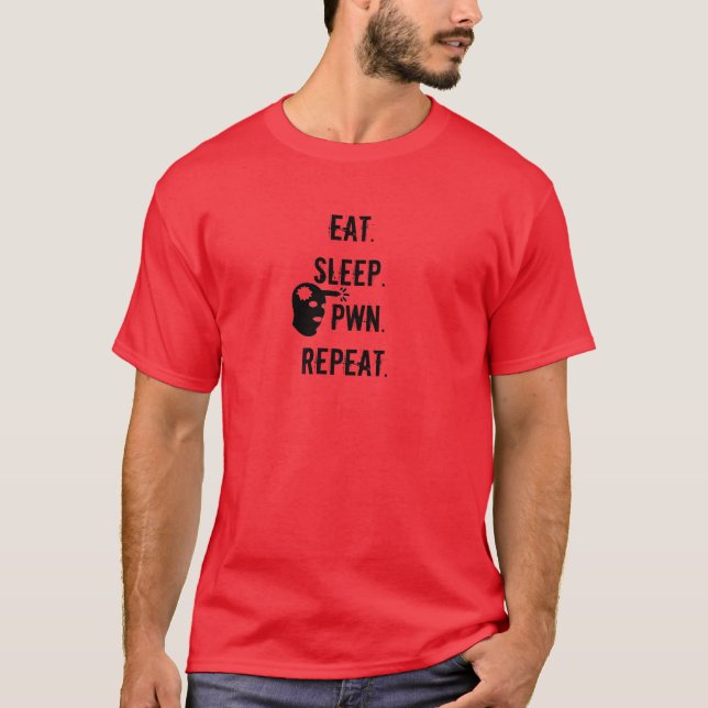 Äta. Sömn. Pwn. Upprepning Tee (Framsida)