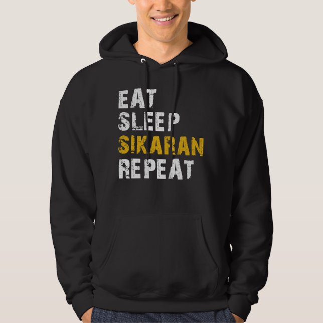 äta sömn Sikaran Hoodie (Framsida)