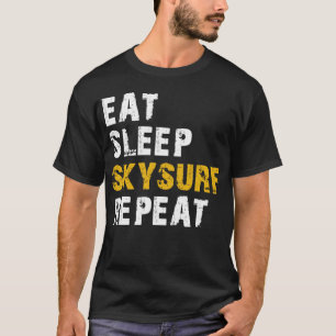 äta sömn Skysurf T Shirt