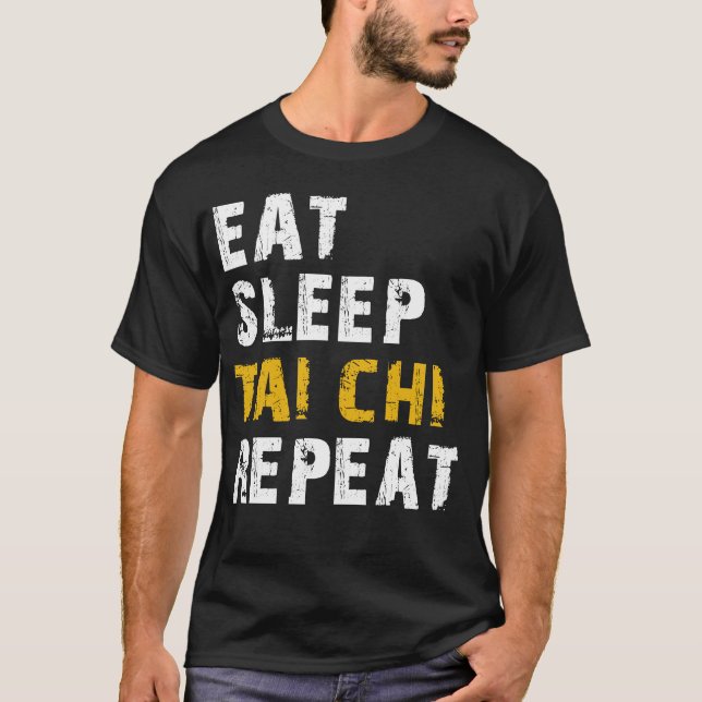 äta sömn Tai chi T Shirt (Framsida)