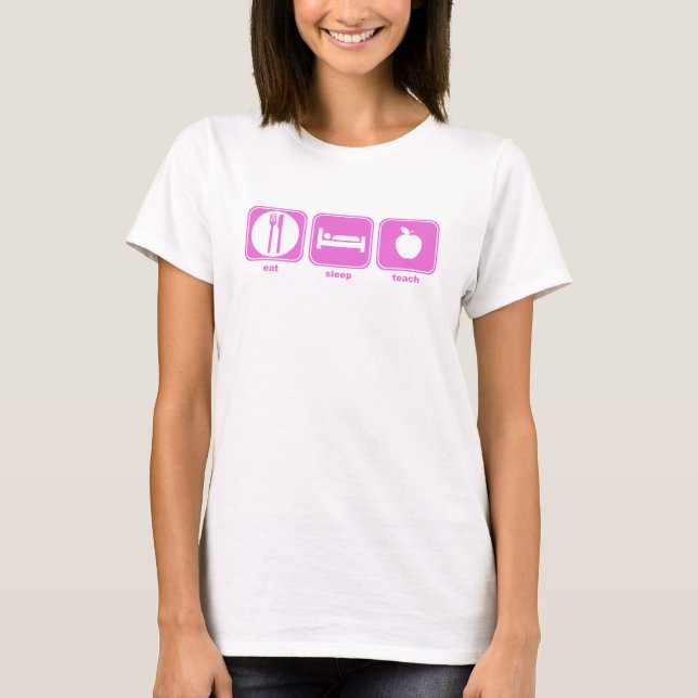 äta sömn undervisar rosor tee shirt (Framsida)