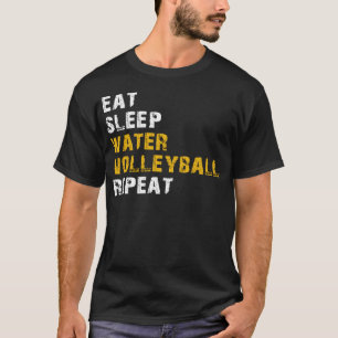 äta sömn Vatten volleyball T Shirt