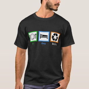 Äta sömnåtervinnan tee shirt