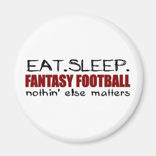 Äta sömnfantasifotboll magnet