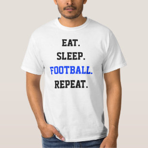 Äta sömnfotbollrepetition värderar T-tröja T Shirt