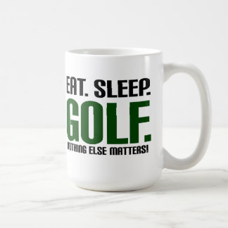 Äta sömnGolf - ingenting annars materier! Kaffemugg