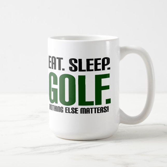 Äta sömnGolf - ingenting annars materier! Kaffemugg (Höger)