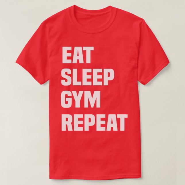 äta sömngymnastiksalarna, rolig kroppsbyggnad älsk t shirt (Design framsida)