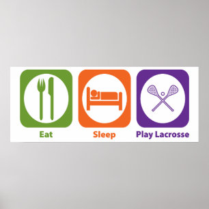 Äta sömnlekLacrosse Poster