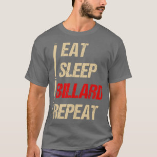äta sömnmiljarder upprepa kögåva från snooker t shirt