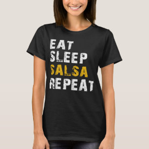 äta sömnsalsa t shirt
