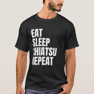äta sömnshiatsu-upprepning t shirt