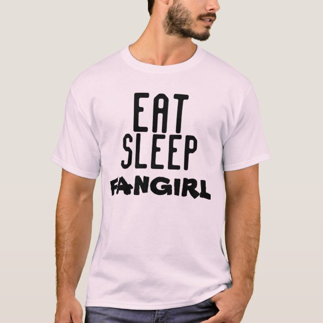 Äta, sova, den Fangirl T-tröja Tee Shirt (Framsida)