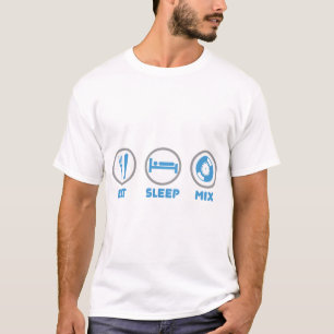 Äta, sova, för DJ-diskjockeyn för blandningen i T Shirt