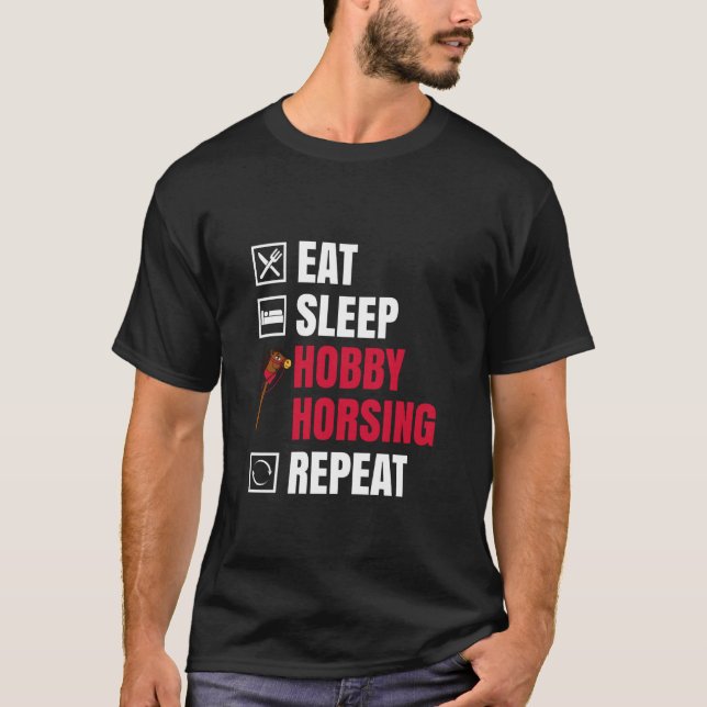 Äta Sova Häst Häst Repetera Häst Häst Utövande T Shirt (Framsida)