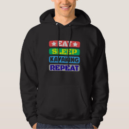 äta sova kajakåkning upprepa hoodie
