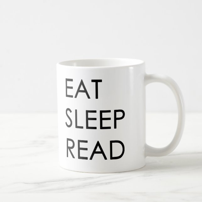 Äta, sova, läs muggen kaffemugg (Höger)