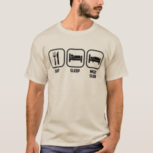 ÄTA, SOVA, MER SÖMN T SHIRT