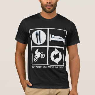 ÄTA, SOVA, RITTEN MOTO OCH REPETITION T SHIRT