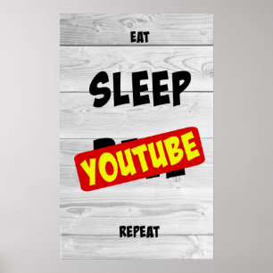 Äta, sova, Youtube, repetition Poster