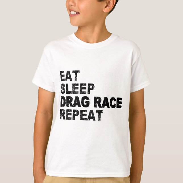 äta strömsparläge Drag Tävling upprepa T Shirt (Framsida)