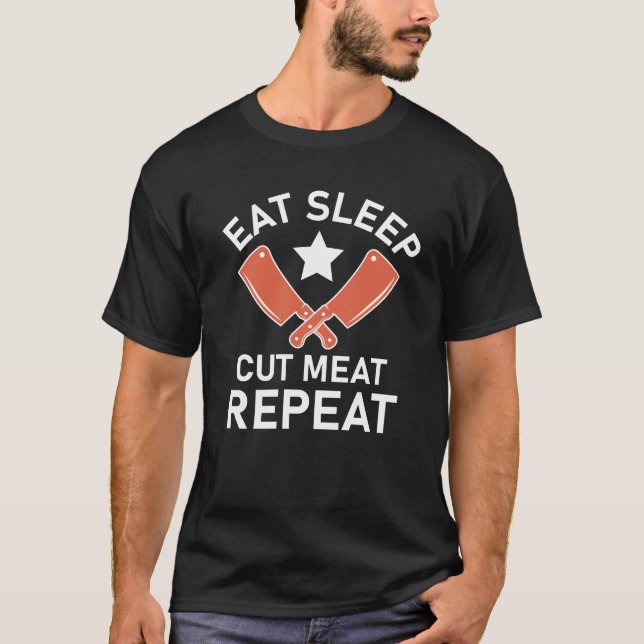 äta strömsparurklipp upprepa kött - slaktarcitat t shirt (Framsida)