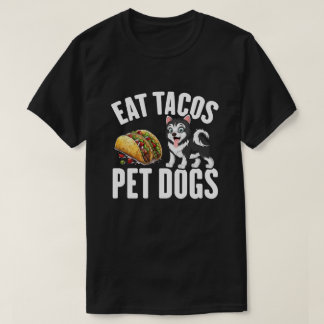 äta tacos pet hundar t shirt
