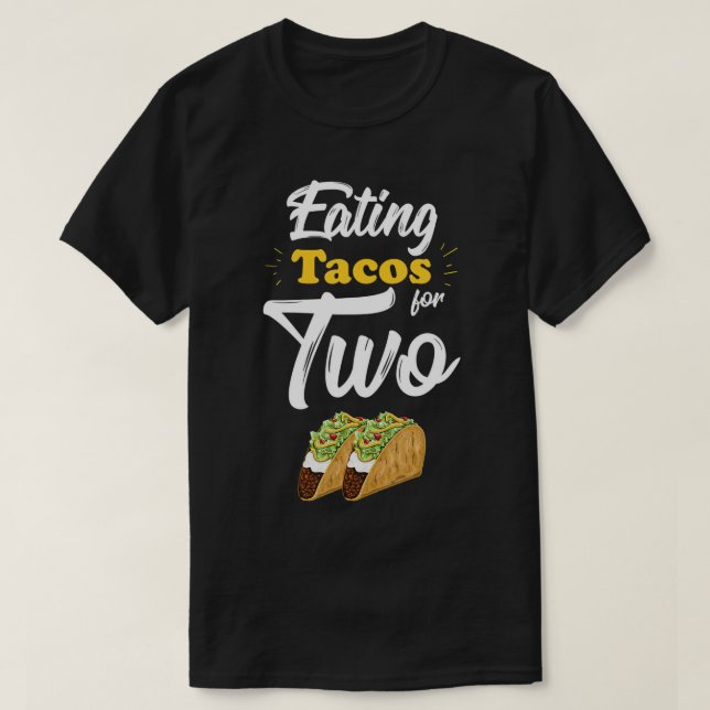 Äta takos för två fantastiska Gravider T Shirt (Design framsida)