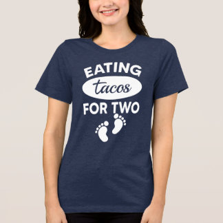 Äta takos för två fina Mors dag T Shirt