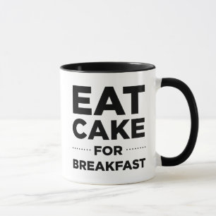 Äta tårtan för frukostmugg mugg