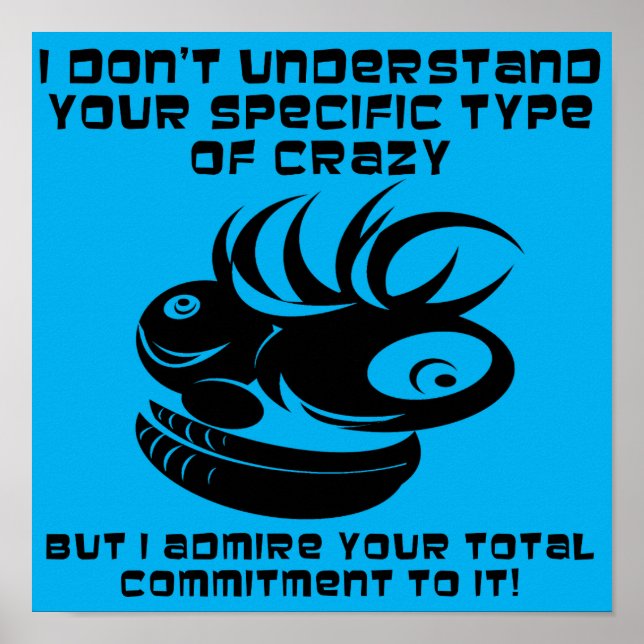 Åtagande till Crazy Funny Poster Sign (Framsidan)