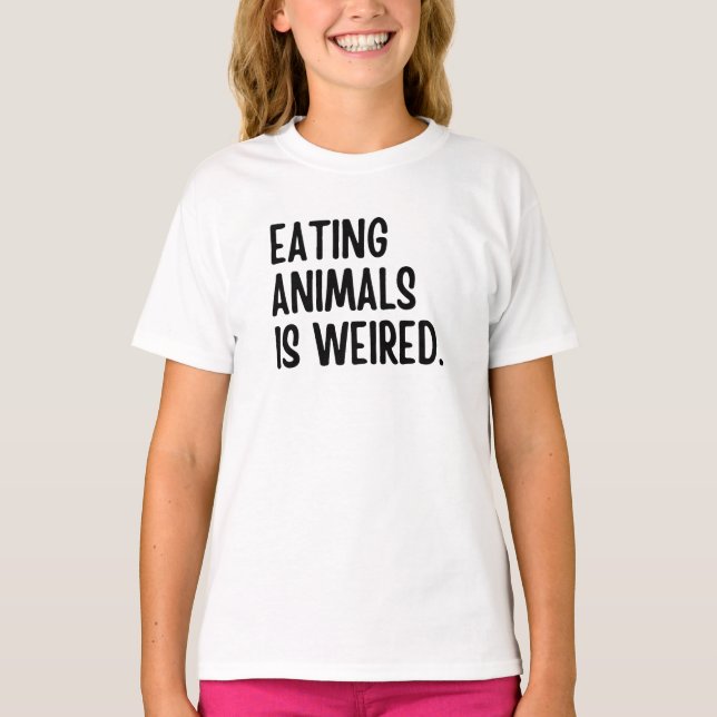 Ätande djur är vägda Vegan T Shirt (Framsida)