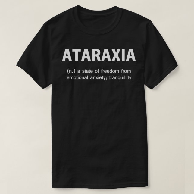 Ataraxia Grekiska filosoftexter T Shirt (Design framsida)