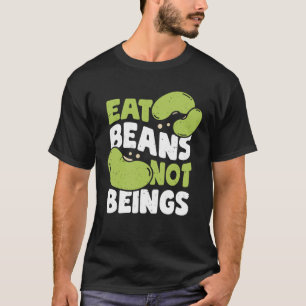 Ätbönor som inte är Veganismen Vegan-gips T Shirt