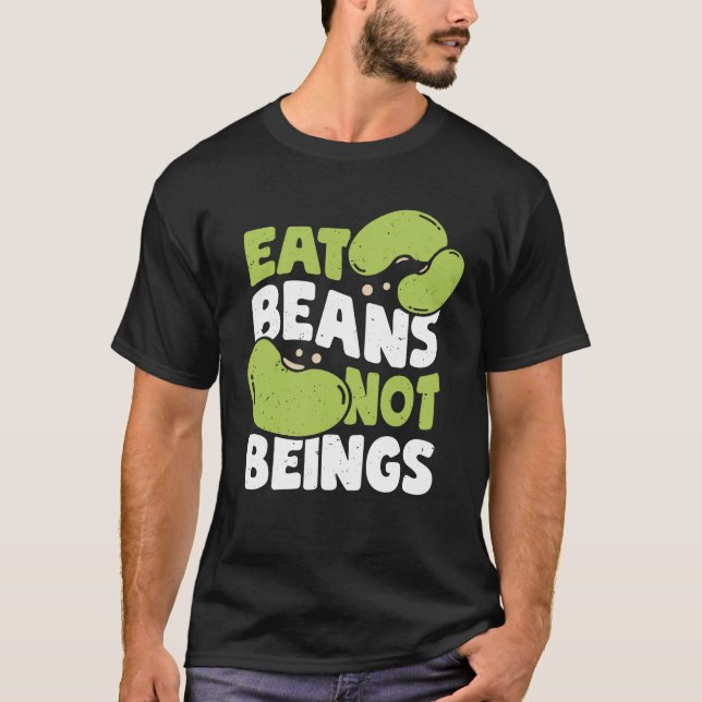 Ätbönor som inte är Veganismen Vegan-gips T Shirt (Framsida)