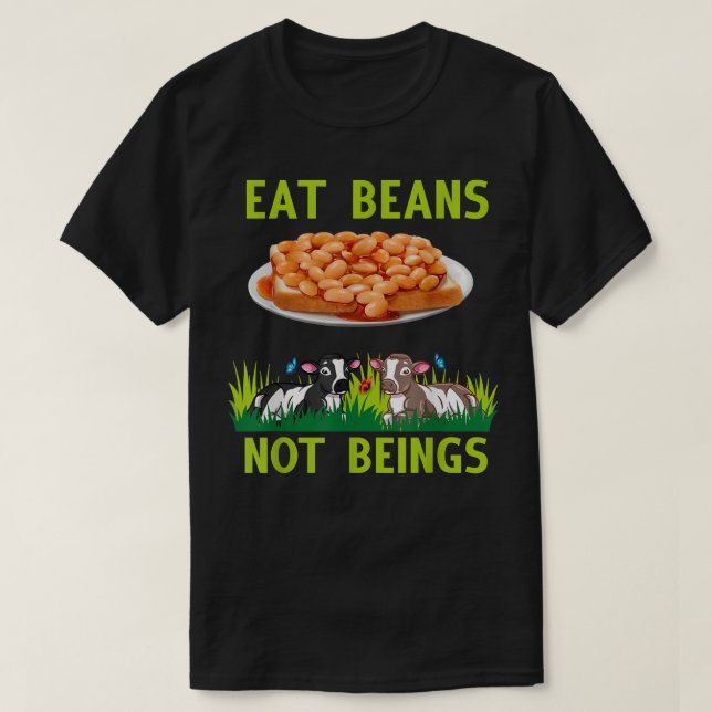 Ätbönor som inte betar sig som vegetan. t shirt (Design framsida)