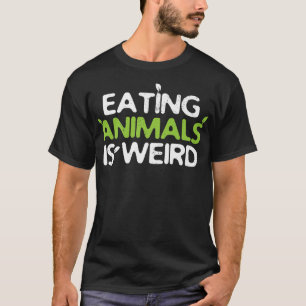 Ätdjur är Konstig Vegetarian Veggi Veggi T Shirt