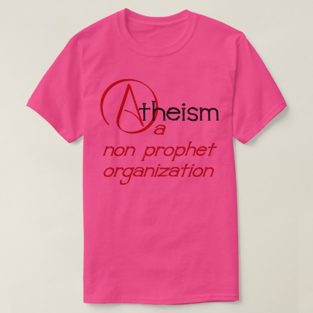 Ateism A Non Prophet Organisation Nonprofit Pun T Shirt (Design framsida)