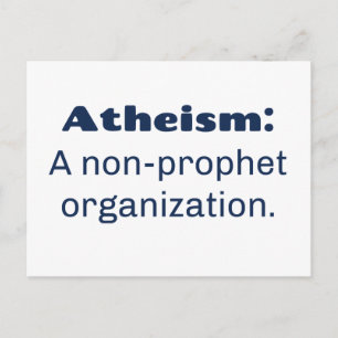 Ateism: En organisation utan profet. Funny Pun Vykort