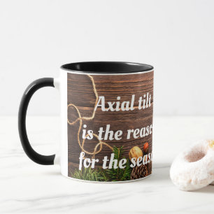 Ateist "Axial tilt är orsaken till säsongen" Mugg