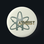 Ateisten (officiellt amerikanateistsymbol) klämmer knapp<br><div class="desc">Att använda det officiella amerikansymbolet för ateism som erbjuden upp av amerikanateister är basen för denna design. De ord"ateist" något att säga det öppet. 

 Bakgrundsfärgen kan ändras! Att skräddarsy > redigerar > går bakgrund</div>