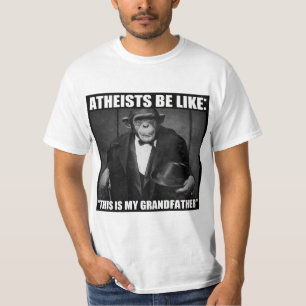 Ateister är lika: "Är denna min farfar ", Tee Shirt