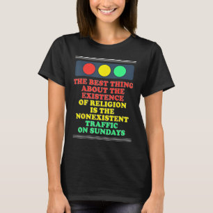 Ateistisk teism existensen av religionen är obefin t shirt
