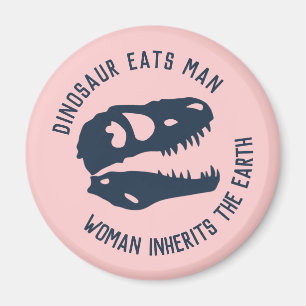 "Äter dinosauren manen, kvinna övertar jorden ", Magnet