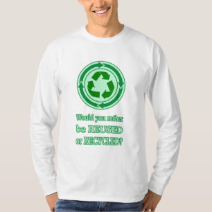 Återanvändning och Återvinna T Shirt